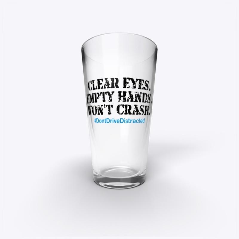 Clear Eyes. Empty Hands. Won't Crash.